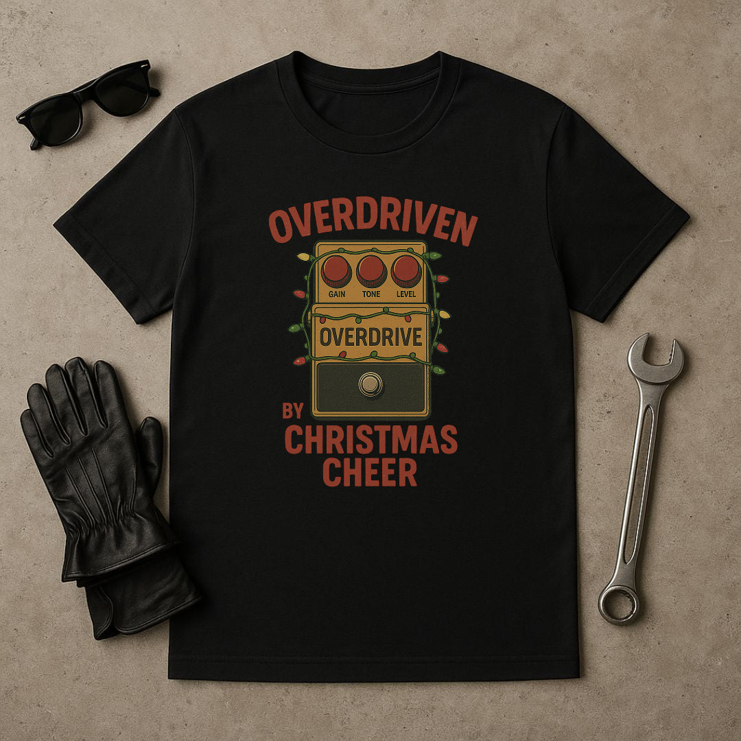 “Overdriven by Christmas Cheer” – Funny Guitar Pedal Holiday T-Shirt