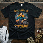 Gears Grease & Grit | Empowering Women in Auto Repair T-Shirt featuring a woman mechanic with tools and tires.