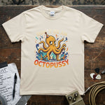 Don't Be an OctoPussy Shirt on premium quality tee with vibrant print, perfect balance of comfort and durability.