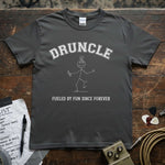 Druncle – Fueled by Fun Since Forever Shirt displayed on a gray premium tee, featuring a playful stick figure design.