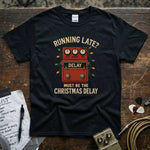 Running Late? Must Be The Christmas Delay Shirt featuring a vibrant guitar pedal design, perfect for music lovers.