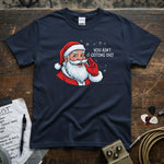 You Ain’t Getting Shit – Savage Santa Shirt featuring a playful Santa design, perfect for the holiday season.