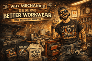 Image showcasing humorous shirts and tools highlighting the theme: Why Mechanics Deserve Better Workwear.