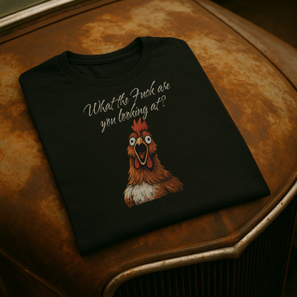 “What the Fuck Are You Looking At?” Funny Angry Chicken T-Shirt