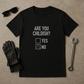 “Are You Childish?” Funny Adult Humor T-Shirt