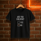 “Are You Childish?” Funny Adult Humor T-Shirt