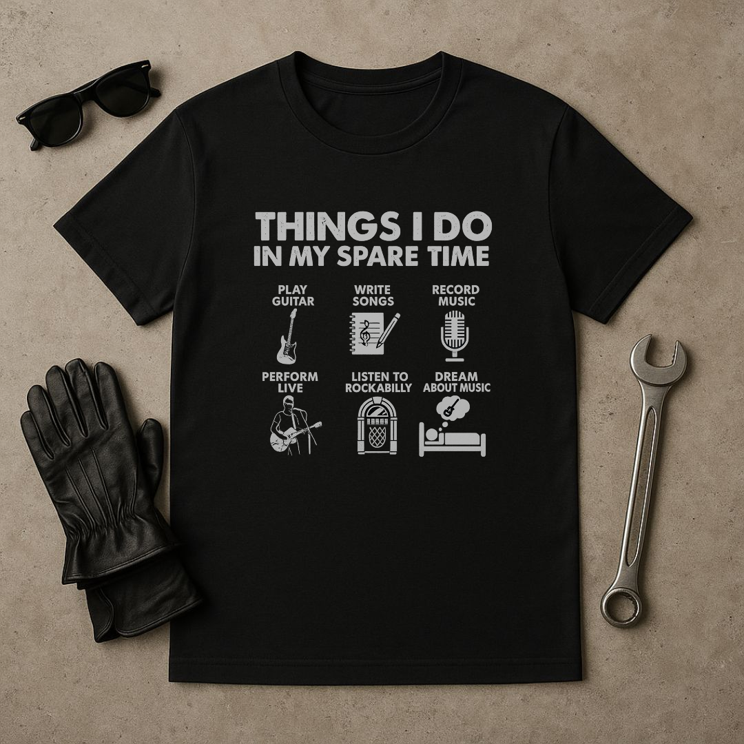 Things I Do in My Spare Time – Musician Edition T-Shirt