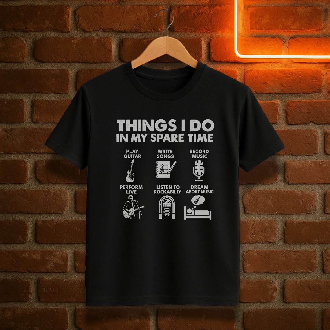 Things I Do in My Spare Time – Musician Edition T-Shirt