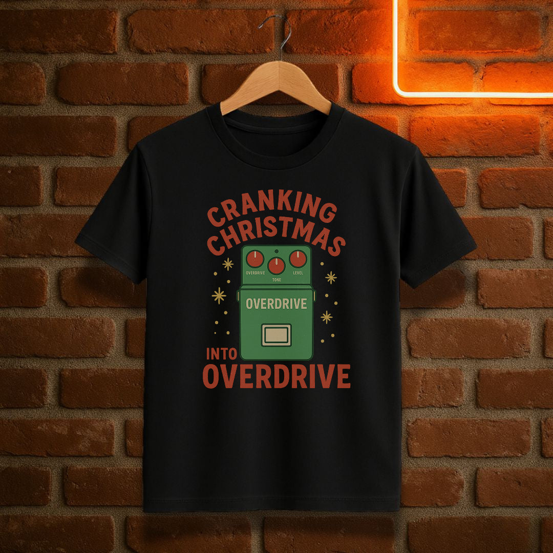 “Cranking Christmas Into Overdrive” – Funny Guitar Pedal Holiday T-Shirt