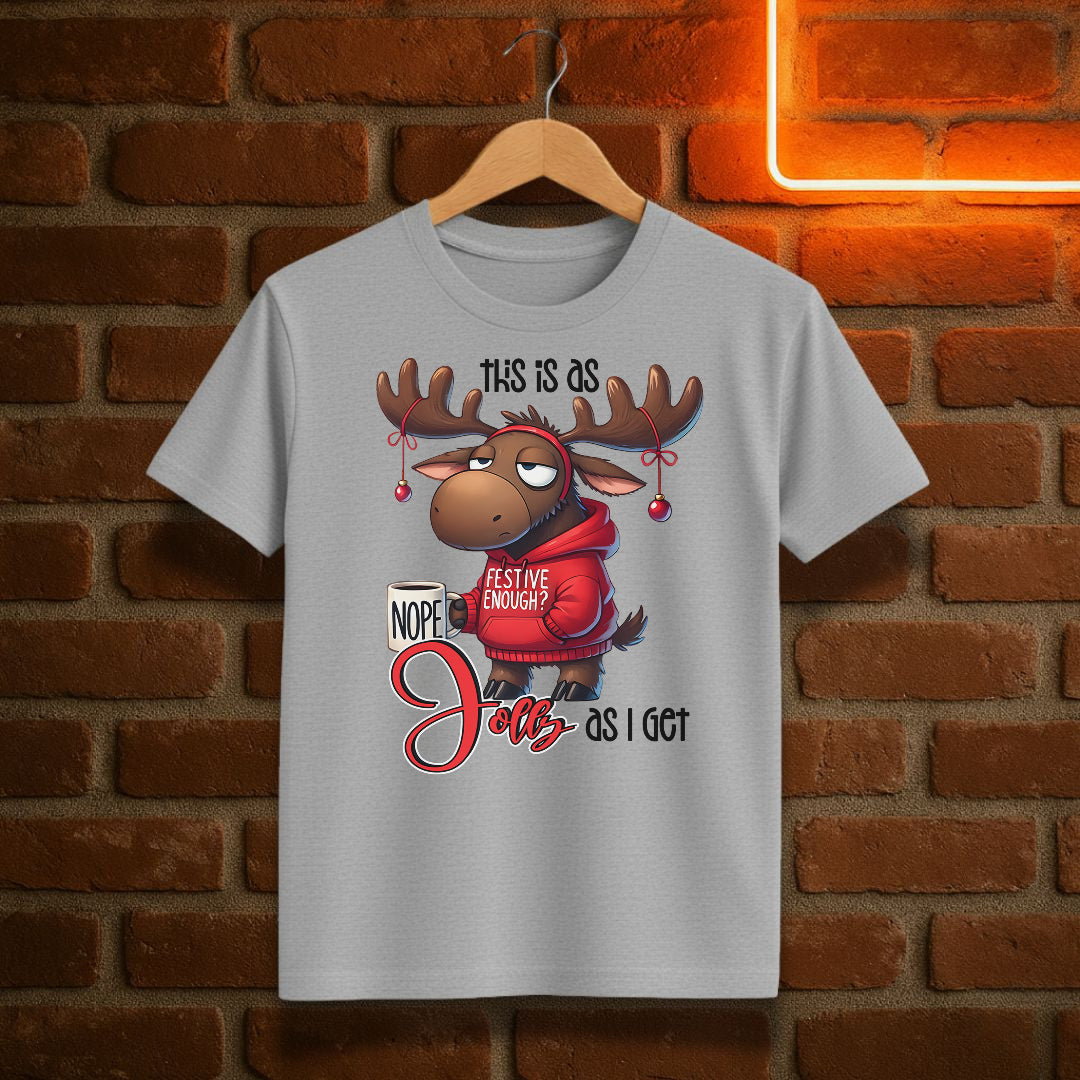 This Is As Jolly As I Get T-Shirt | Funny Moose Christmas Tee