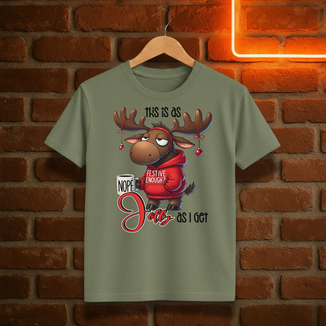 This Is As Jolly As I Get T-Shirt | Funny Moose Christmas Tee