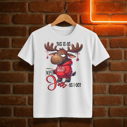 This Is As Jolly As I Get T-Shirt | Funny Moose Christmas Tee