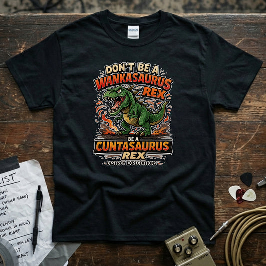 Don't Be a Wankasaurus Rex Shirt