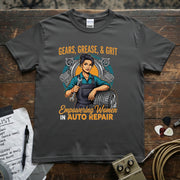 Gears Grease & Grit | Empowering Women in Auto Repair T-Shirt showcasing a confident woman in an auto shop.