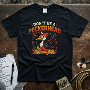 Don’t Be a Peckerhead Shirt featuring a colorful woodpecker design on a black tee.