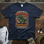Don't Be a Wankasaurus Rex Shirt featuring vibrant dinosaur graphic on a premium cotton tee.