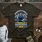 Female Mechanics Rock | Empowered & Geared Up Women Mechanic T-Shirt featuring a confident woman mechanic.