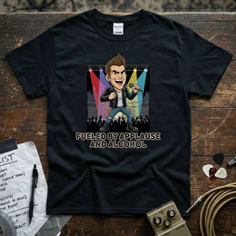 Fueled by Applause and Alcohol Shirt featuring a bold stage illustration and energetic design.