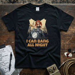I Can Bang All Night Shirt - Funny Drummer Gift featuring a cartoon drummer on stage with sticks in hand.