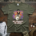 My Therapy Is Loud | Funny Drummer Musician Shirt featuring a vibrant illustration of a drummer.