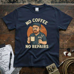 No Coffee No Repairs Mechanic Shirt with humorous graphic art on premium quality tee