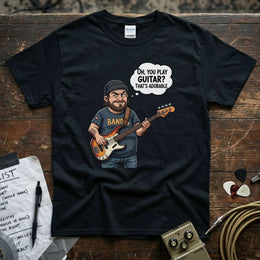 Oh You Play Guitar That’s Adorable | Funny Bass Player Shirt featuring a cartoon bassist wearing a black tee.