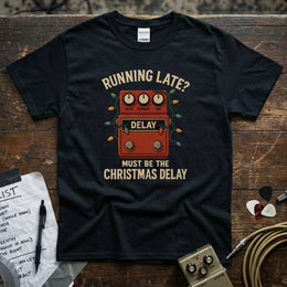 Running Late? Must Be The Christmas Delay Shirt featuring a vibrant guitar pedal design, perfect for music lovers.